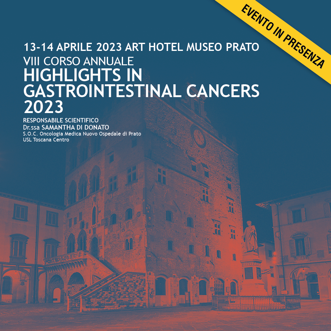 VIII CORSO ANNUALE - Highlights in Gastrointestinal cancer Prato 2023