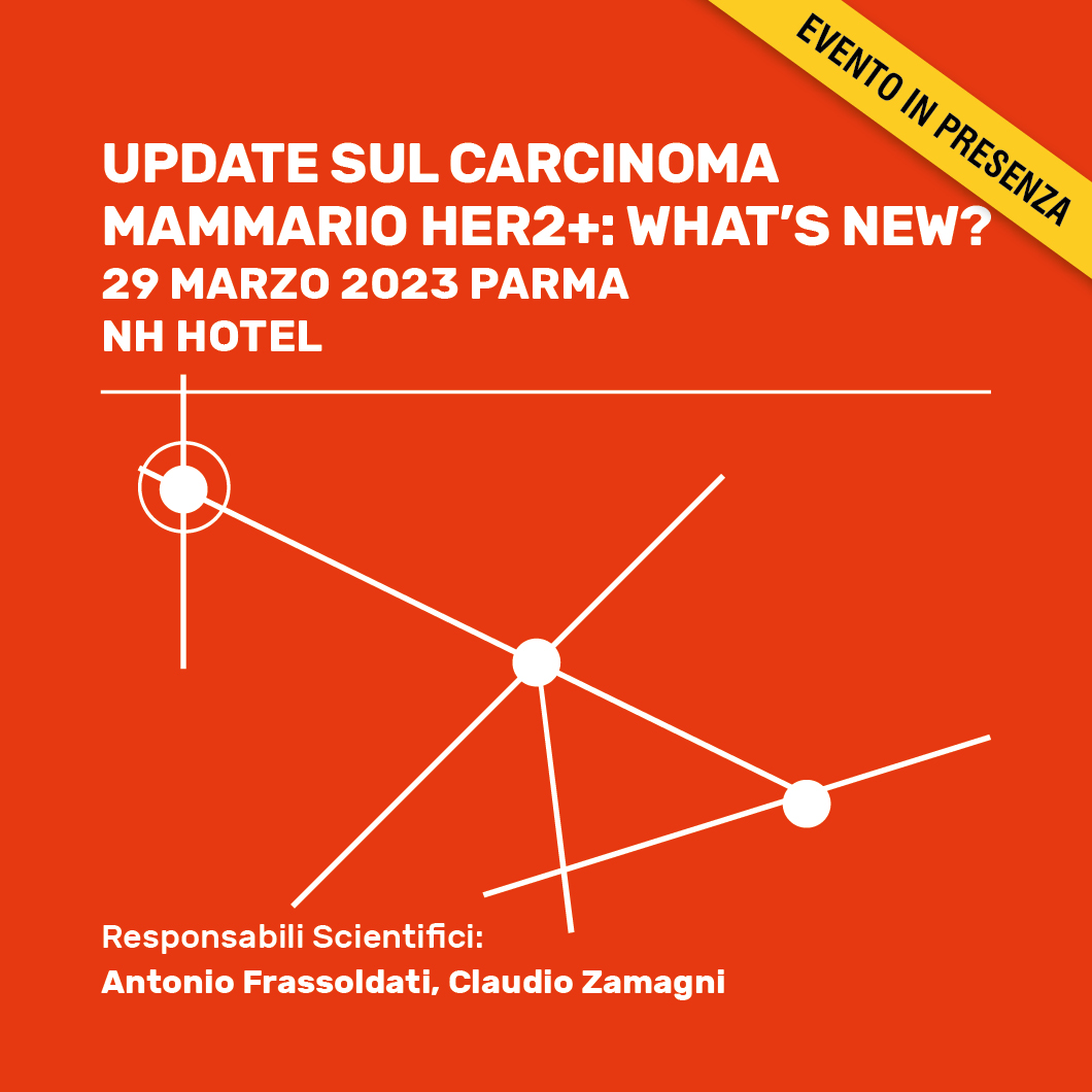 UPDATE SUL CARCINOMA MAMMARIO HER2+: WHAT’S NEW?