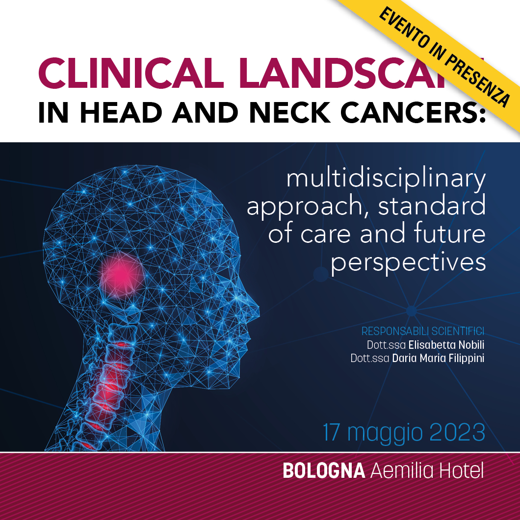 CLINICAL LANDSCAPE IN HEAD AND NECK CANCERS: Multidisciplinary approach, standard of care and future perspectives