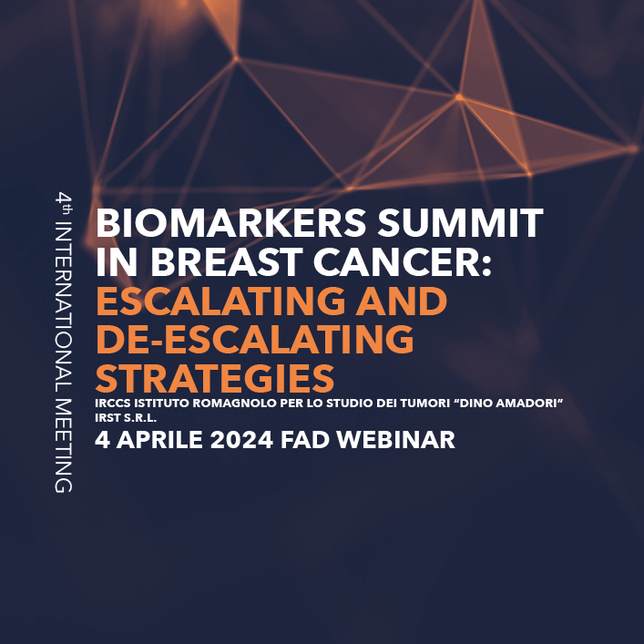 BIOMARKERS SUMMIT IN BREAST CANCER: ESCALATING AND DE-ESCALATING STRATEGIES