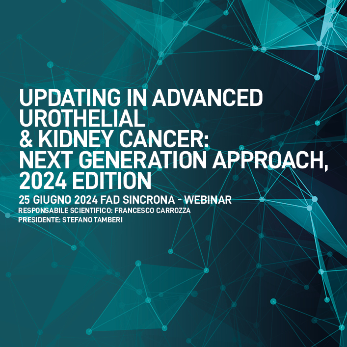 Updating in Advanced Urothelial & Kidney Cancer: Next Generation Approach, 2024 Edition