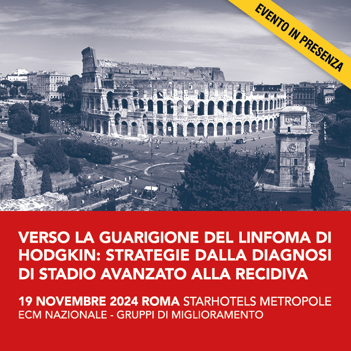 VERSO LA GUARIGIONE DEL LINFOMA DI HODGKIN: STRATEGIE DALLA DIAGNOSI DI STADIO AVANZATO ALLA RECIDIVA copia 1