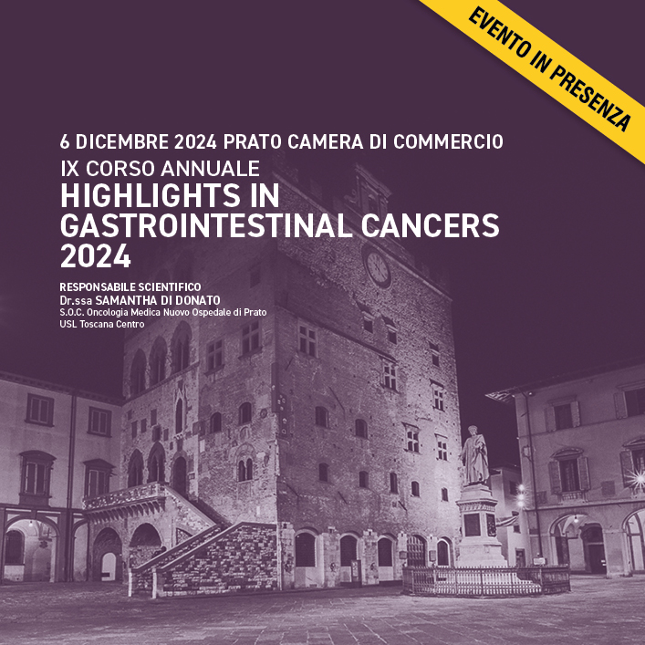 IX CORSO ANNUALE HIGHLIGHTS IN GASTROINTESTINAL CANCER