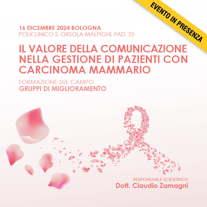 IL VALORE DELLA COMUNICAZIONE NELLA GESTIONE DI PAZIENTI CON CARCINOMA MAMMARIO