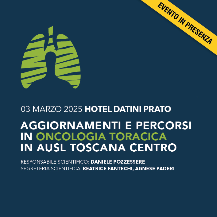 AGGIORNAMENTI E PERCORSI IN ONCOLOGIA TORACICA IN AUSL TOSCANA CENTRO