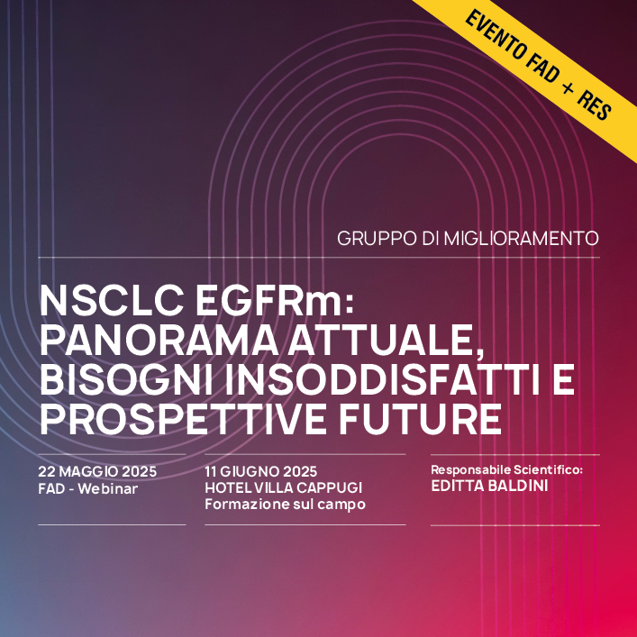 NSCLC EGFRm: panorama attuale, bisogni insoddisfatti e prospettive future