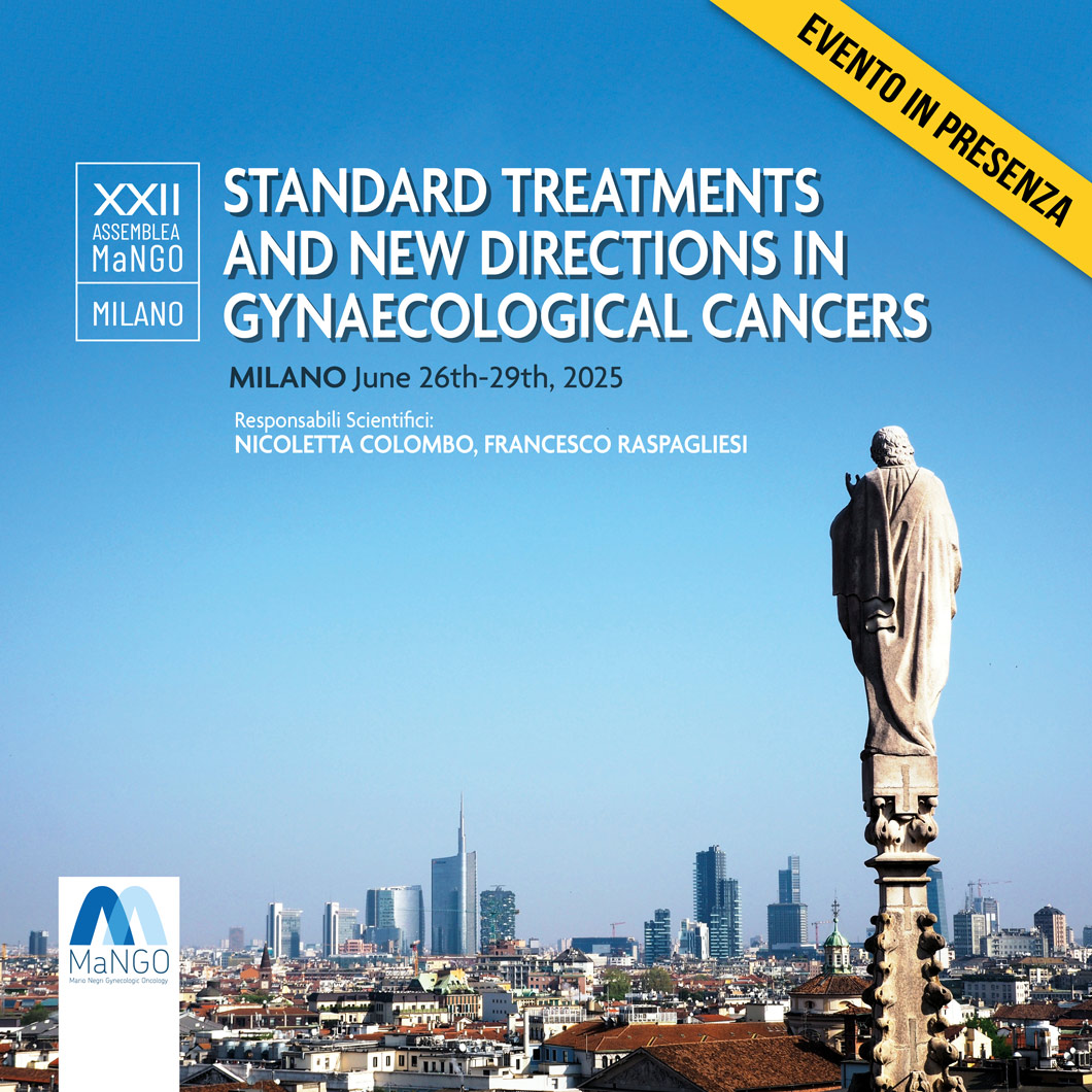 XXII Assemblea Nazionale MaNGO Standard treatments and new directions in gynaecological cancers