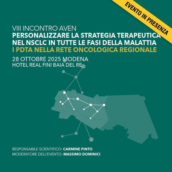 VIII Incontro AVEN Personalizzare la strategia terapeutica nel NSCLC in tutte le fasi della malattia – I PDTA nella Rete Oncologica Regionale