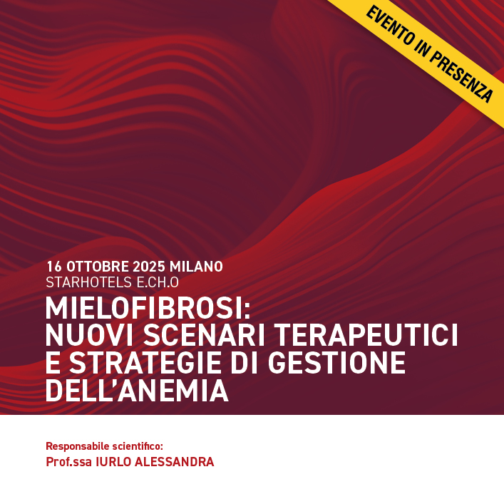 Mielofibrosi: nuovi scenari terapeutici  e strategie di gestione dell’anemia