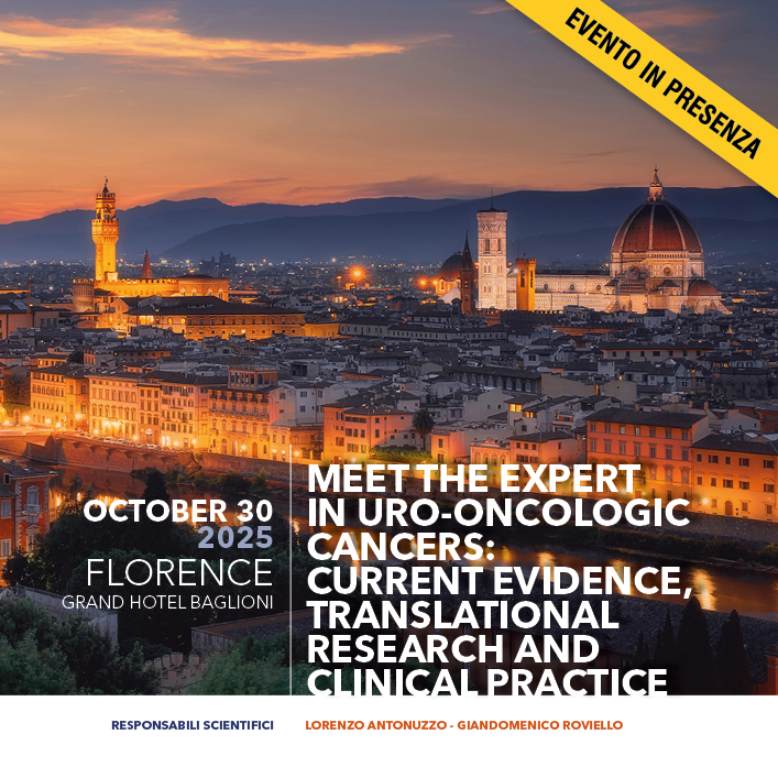 MEET THE EXPERT IN URO-ONCOLOGIC CANCERS: CURRENT EVIDENCE, TRANSLATIONAL RESEARCH AND CLINICAL PRACTICE