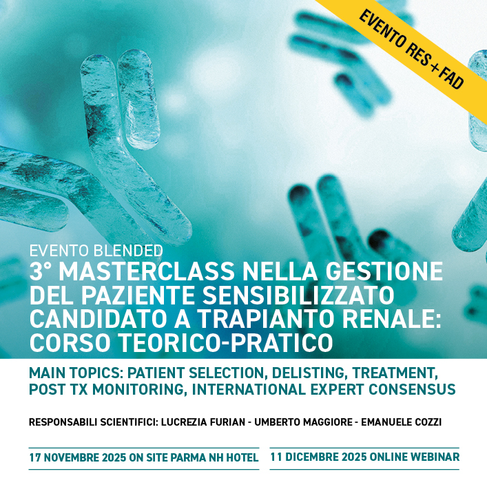3° Masterclass nella gestione del paziente sensibilizzato candidato a trapianto renale: Corso teorico-pratico