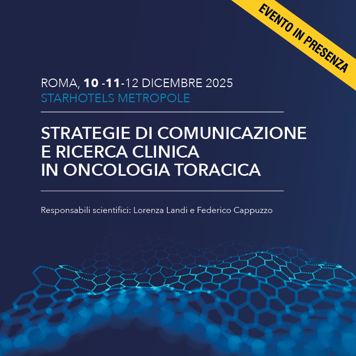 STRATEGIE DI COMUNICAZIONE E RICERCA CLINICA IN ONCOLOGIA TORACICA