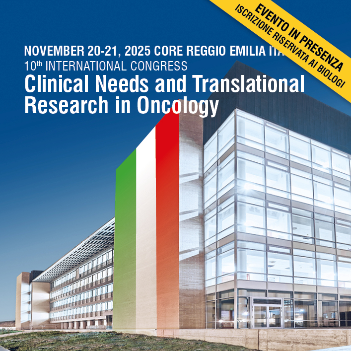 Tenth INTERNATIONAL CONGRESS Clinical Needs and Translational Research in Oncology