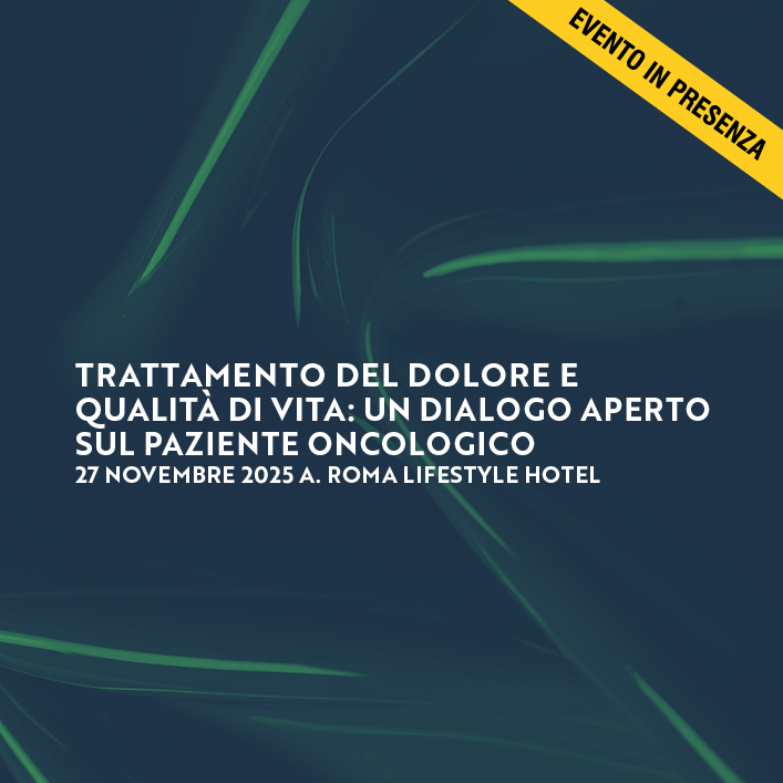 TRATTAMENTO DEL DOLORE E QUALITÀ DI VITA: UN DIALOGO APERTO SUL PAZIENTE ONCOLOGICO