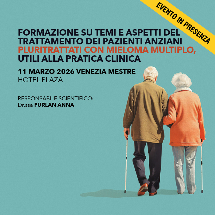 Formazione su temi e aspetti del trattamento dei pazienti anziani pluritrattati con mieloma multiplo, utili alla pratica clinica