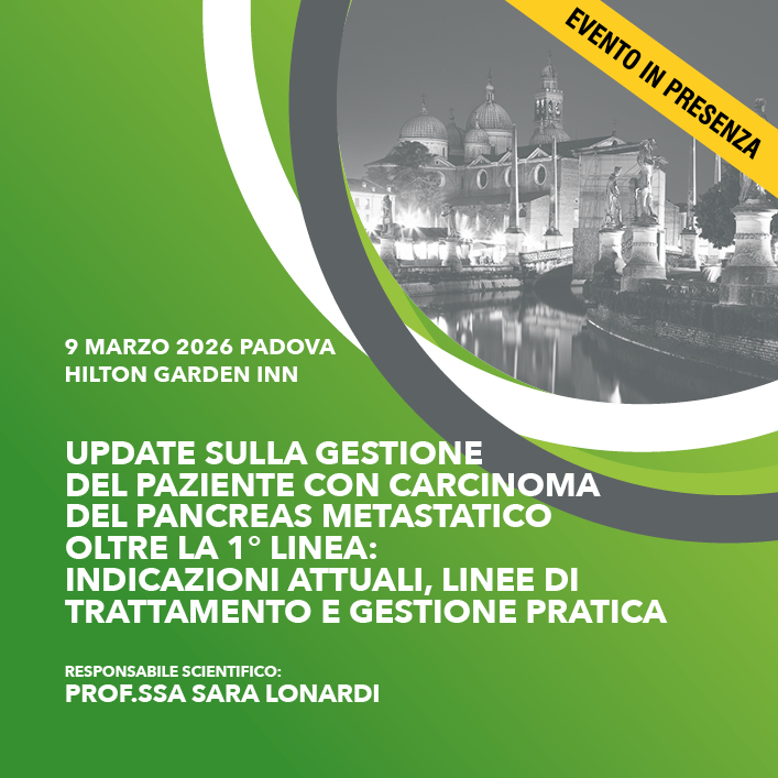 UPDATE SULLA GESTIONE DEL PAZIENTE CON CARCINOMA DEL PANCREAS METASTATICO OLTRE LA 1° LINEA: INDICAZIONI ATTUALI, LINEE DI TRATTAMENTO E GESTIONE PRATICA