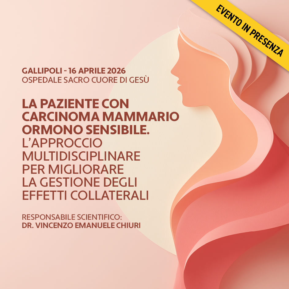 La paziente con carcinoma mammario ormono sensibile. L’approccio multidisciplinare per migliorare la gestione degli effetti collaterali