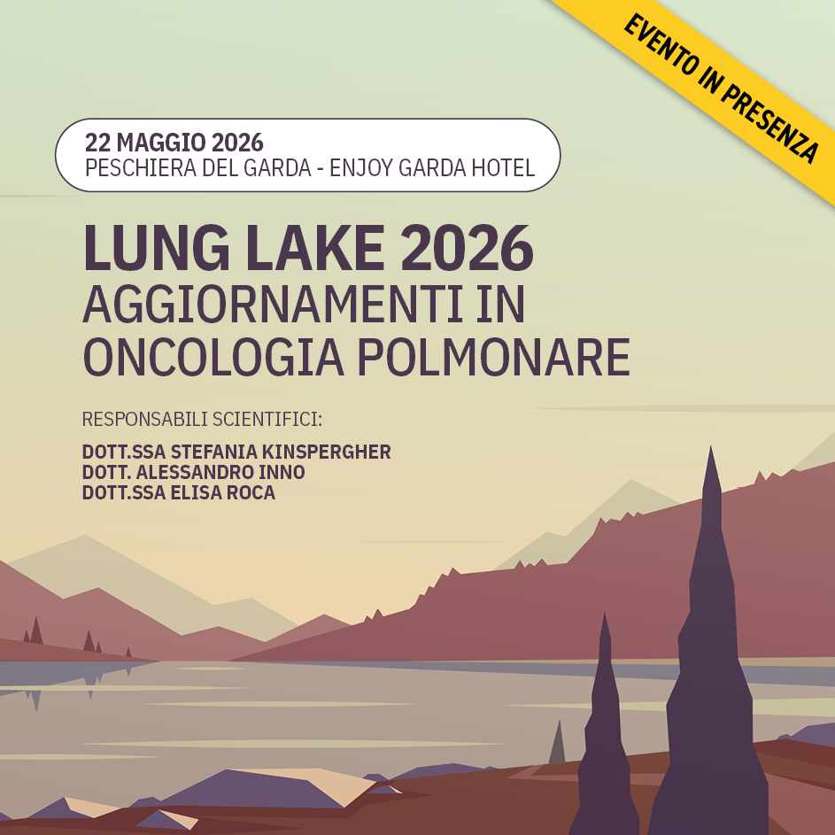 “Lung Lake 2026” Aggiornamenti in Oncologia Polmonare