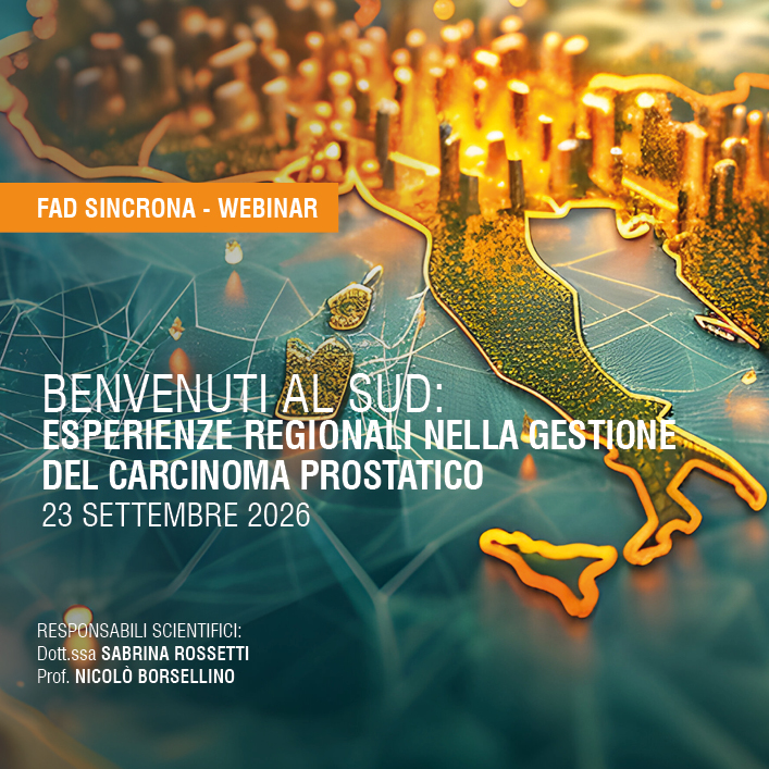 BENVENUTI AL SUD: ESPERIENZE REGIONALI NELLA GESTIONE DEL CARCINOMA PROSTATICO