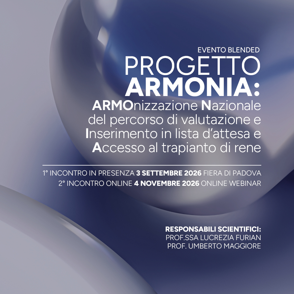 Progetto ARMONIA: ARMonizzazione Nazionale del percorso di valutazione e Inserimento in lista d’attesa e Accesso al trapianto di rene