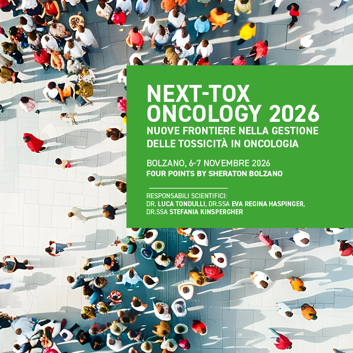 NEXT-TOX ONCOLOGY 2026 Nuove frontiere nella gestione delle tossicità in Oncologia