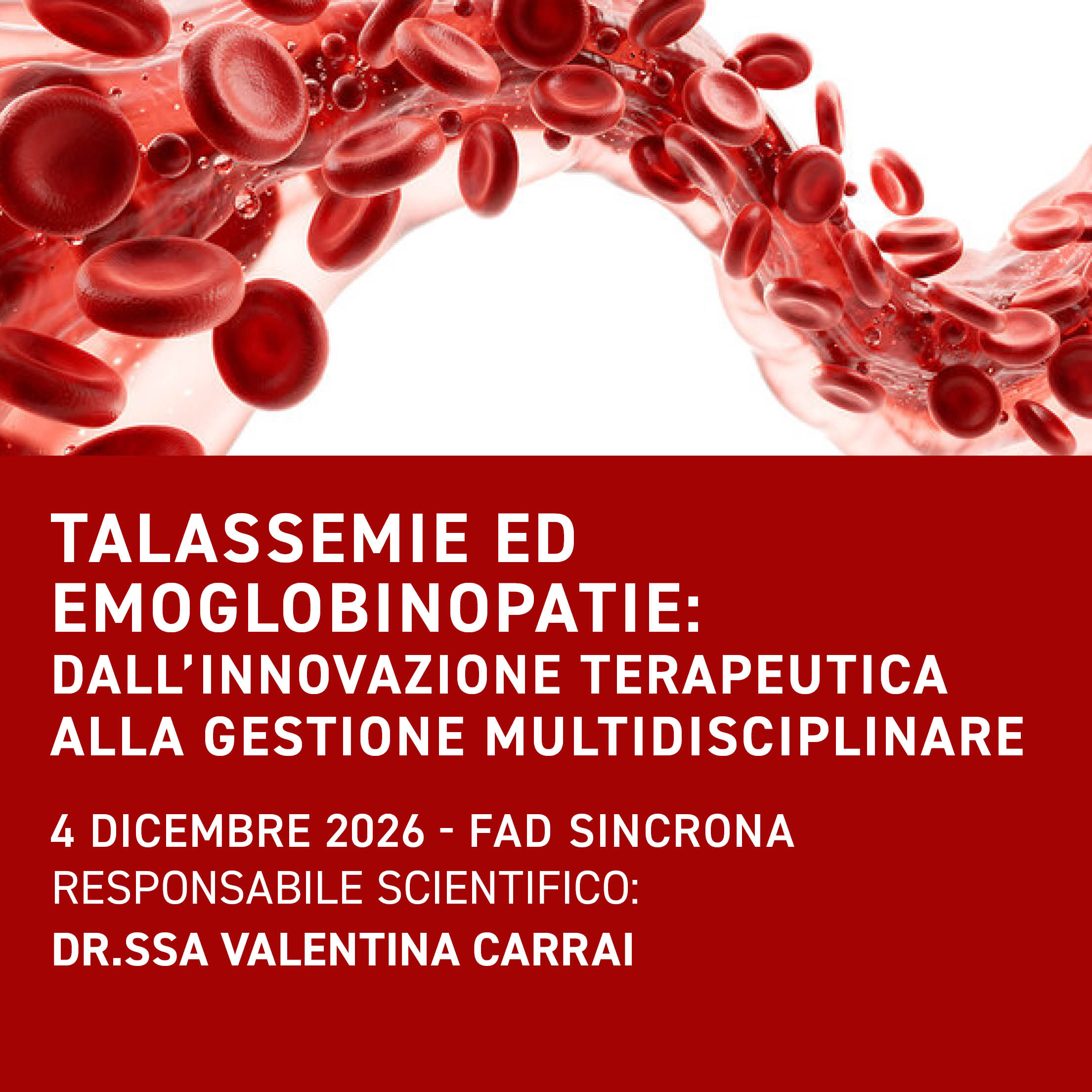 Talassemie ed Emoglobinopatie: dall'innovazione terapeutica alla gestione multidisciplinare