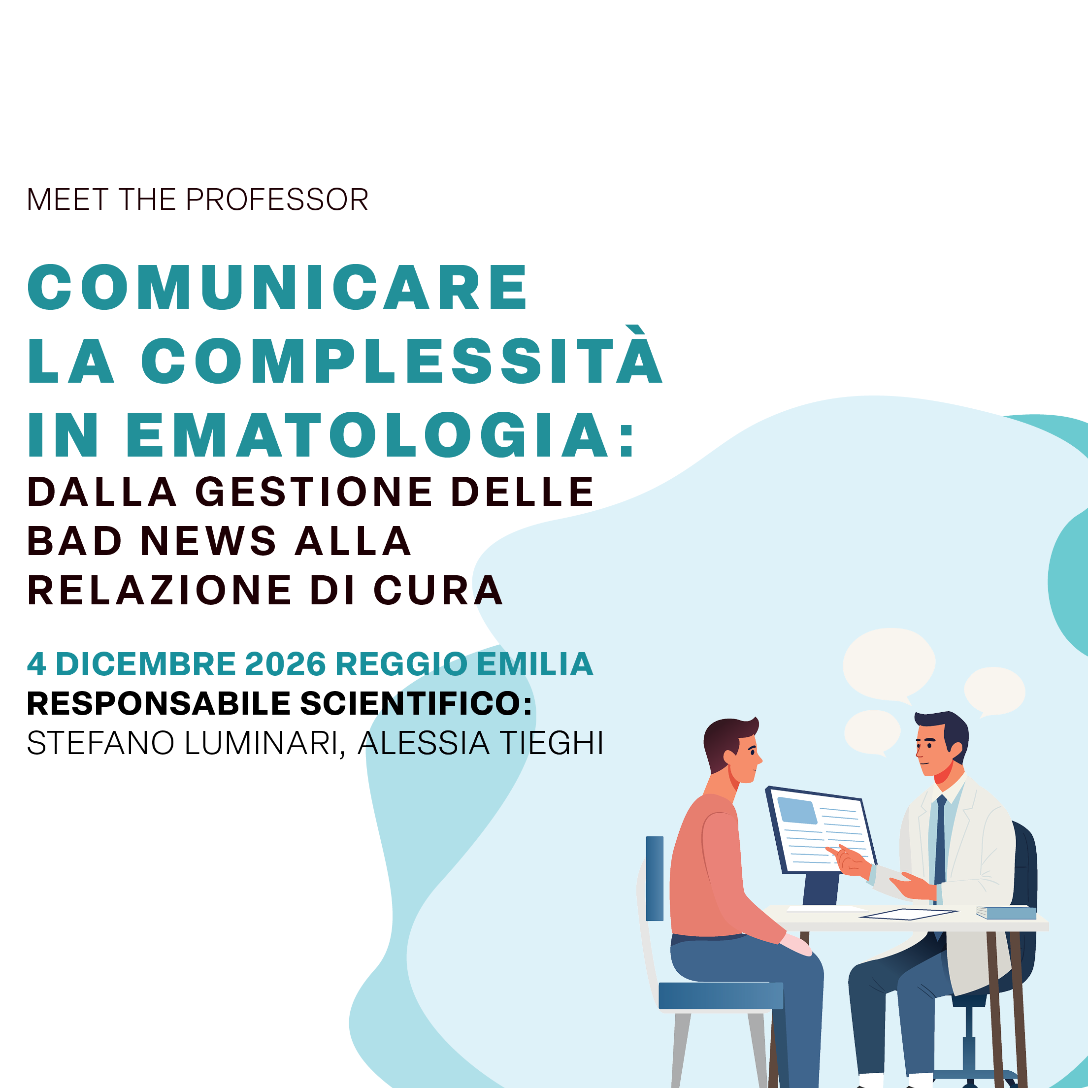 Meet the Professor Comunicare la complessità in ematologia: dalla gestione delle bad news alla relazione di cura