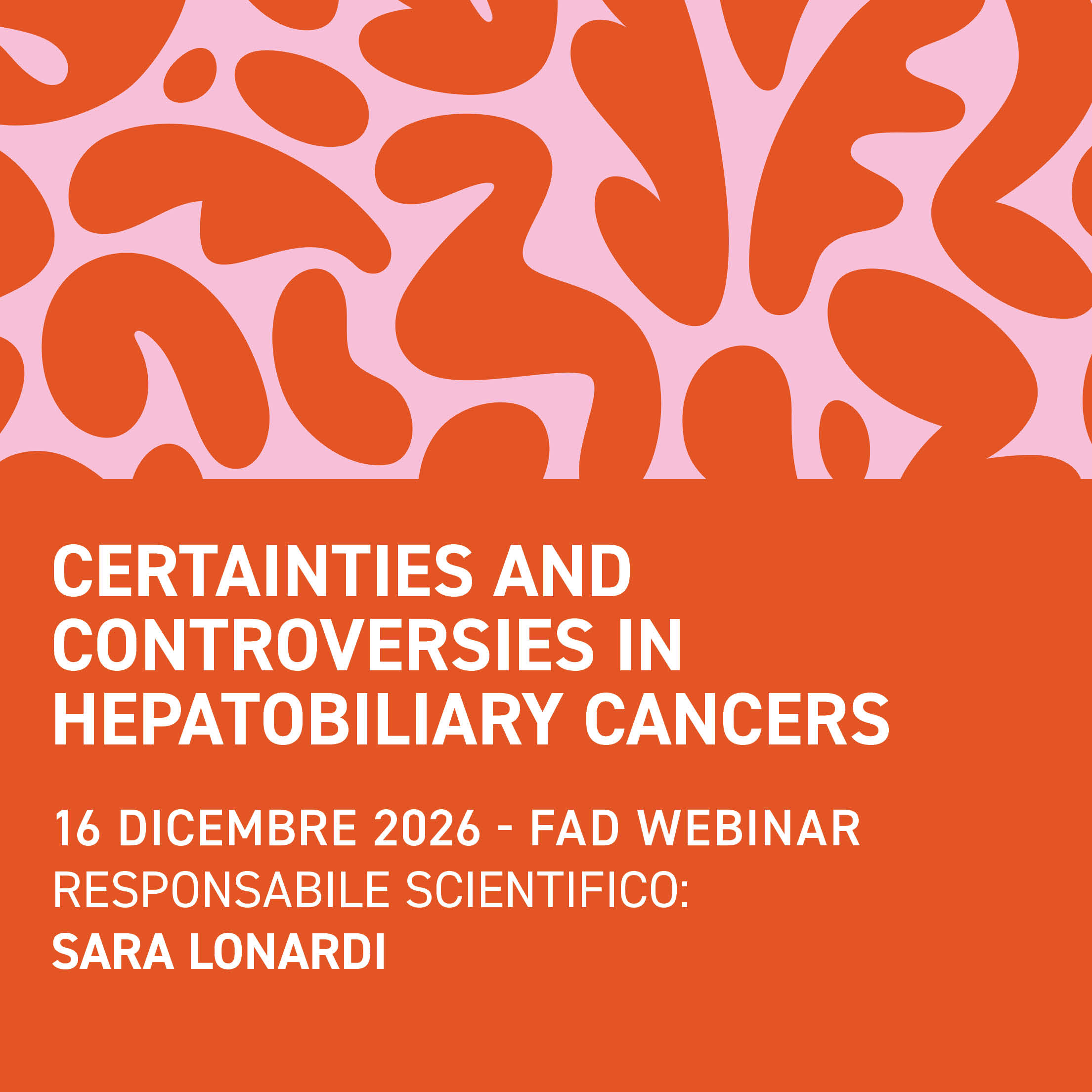 CERTAINTIES AND CONTROVERSIES IN HEPATOBILIARY CANCERS